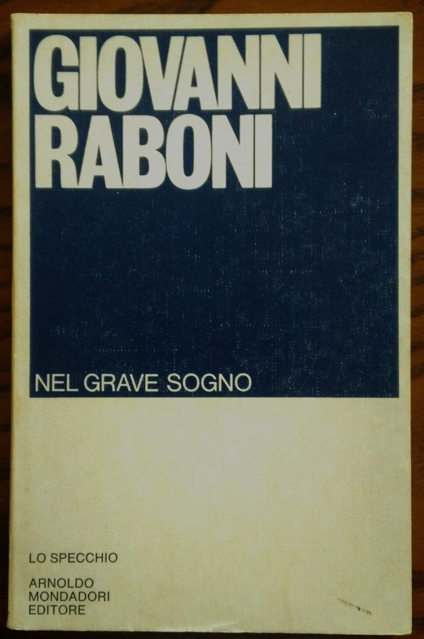 Nel grave sogno.