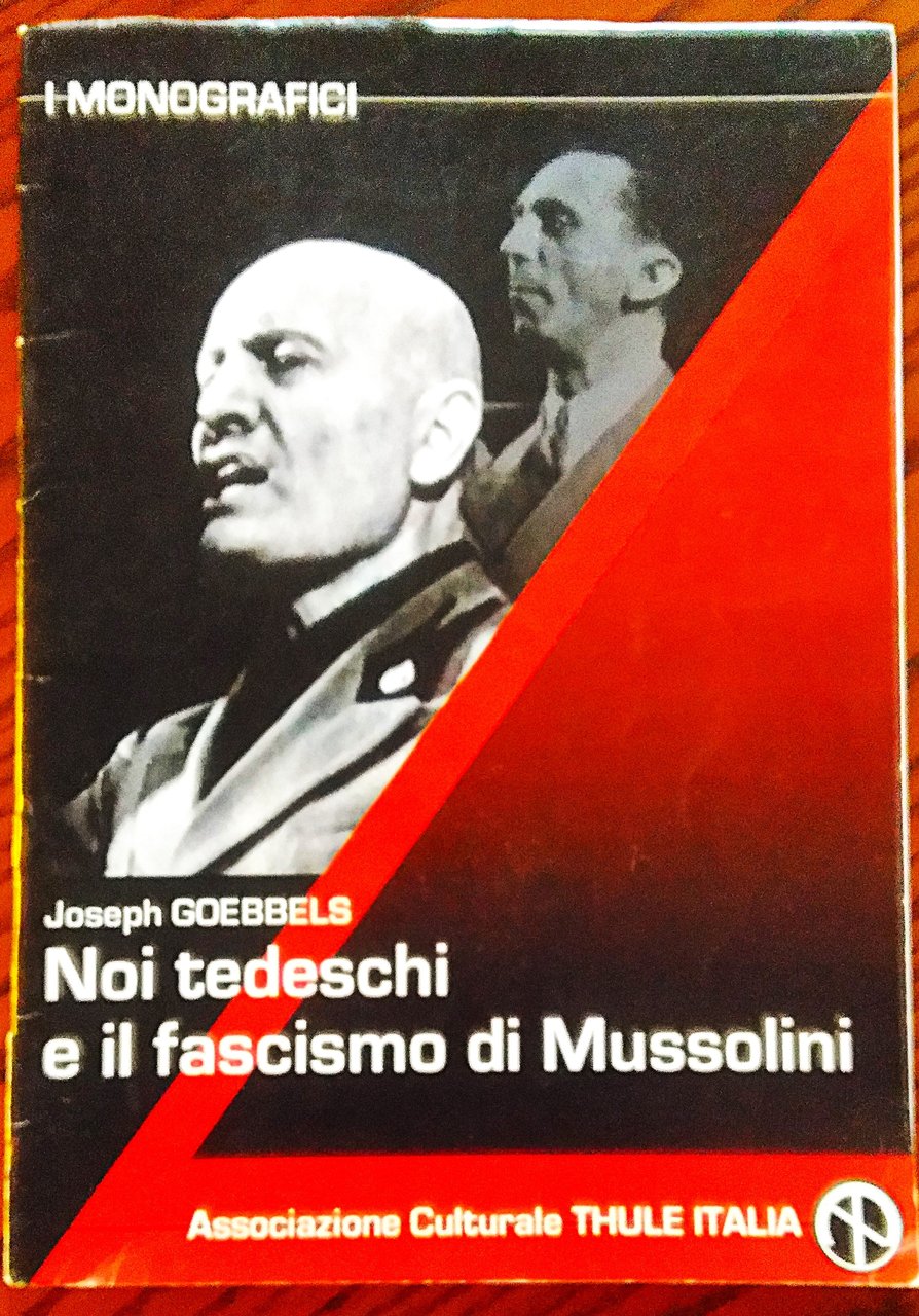 Noi tedeschi e il fascismo di Mussolini. Introduzione e traduzione …