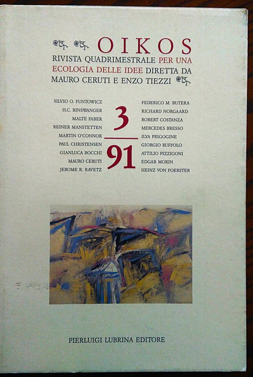 OIKOS. Rivista quadrimestrale per una ecologia delle idee diretta da …