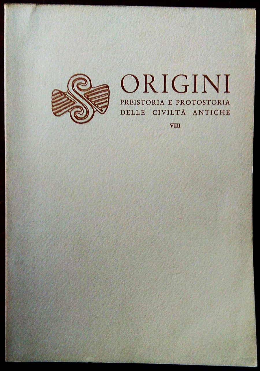 Origini. Preistoria e Protostoria delle Civiltà Antiche. Direttore Salvatore M. …