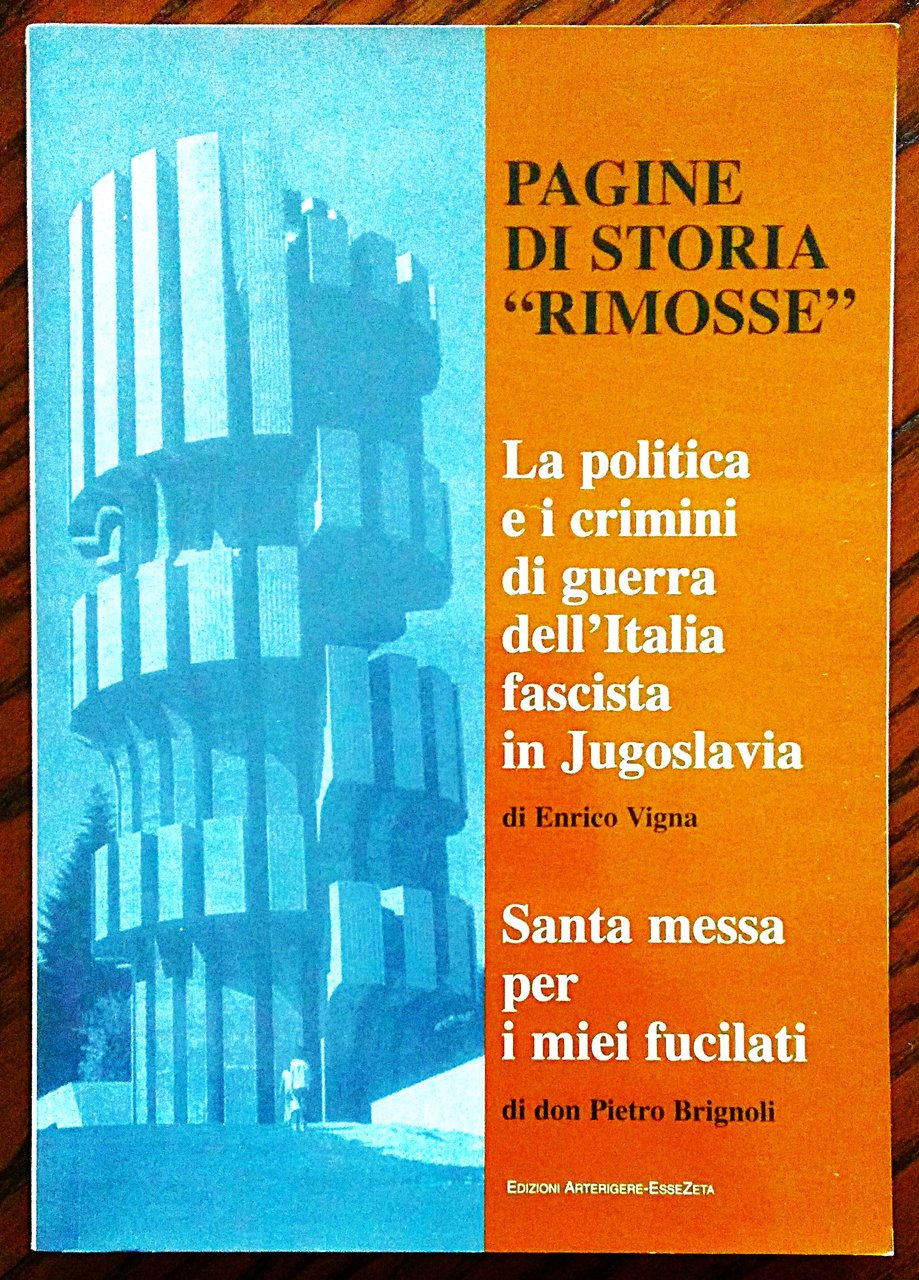 Pagine di storia "rimosse". La politica e i crimini di …
