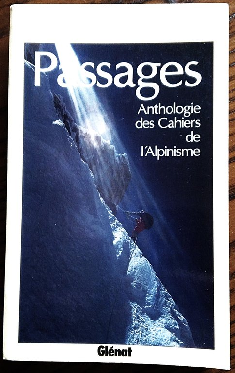 Passage Cahiers de l'alpinisme. Volumi 1-7 (tutto il pubblicato). + …