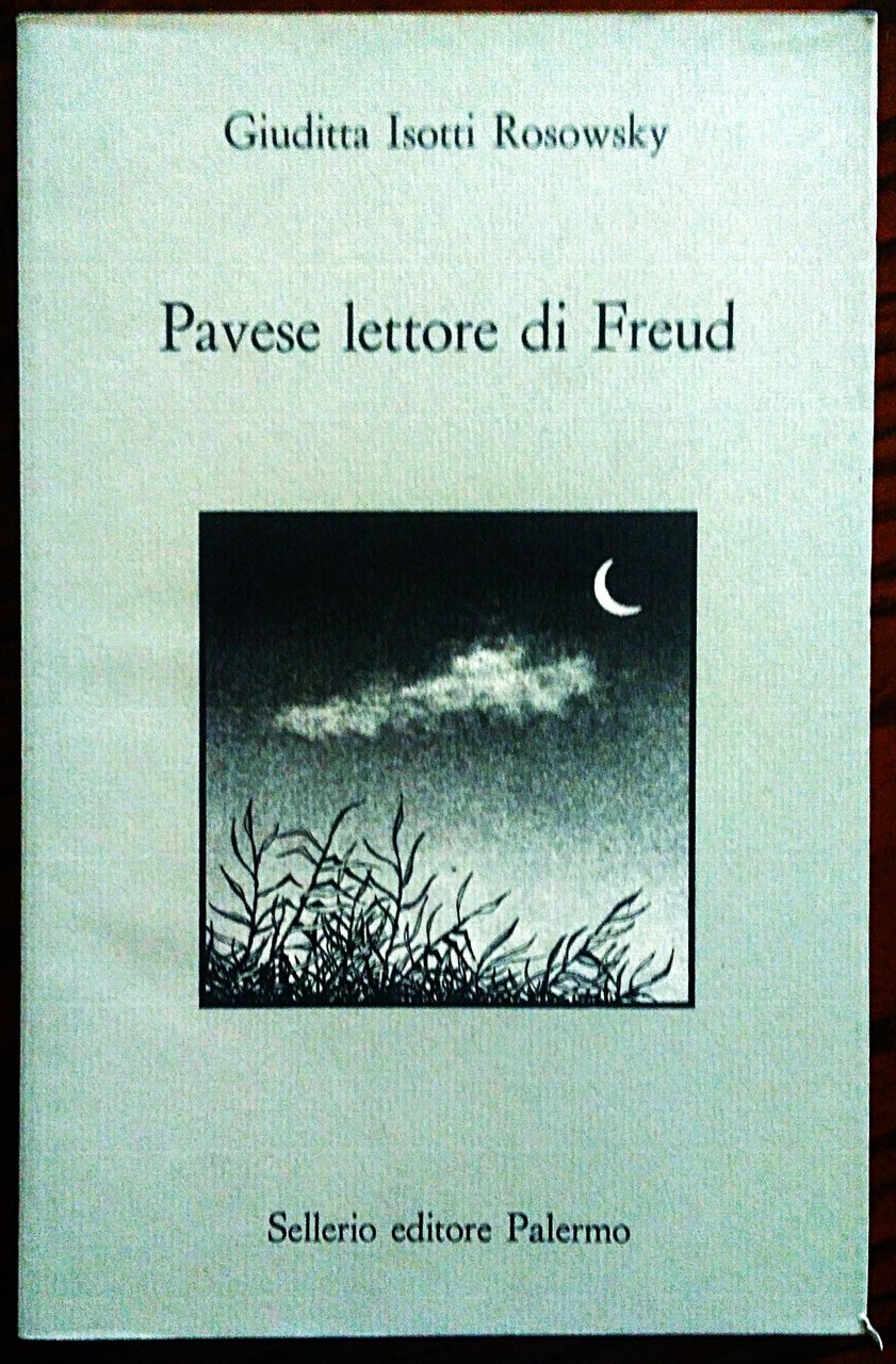 Pavese lettore di Freud. Interpretazione di un tragitto.