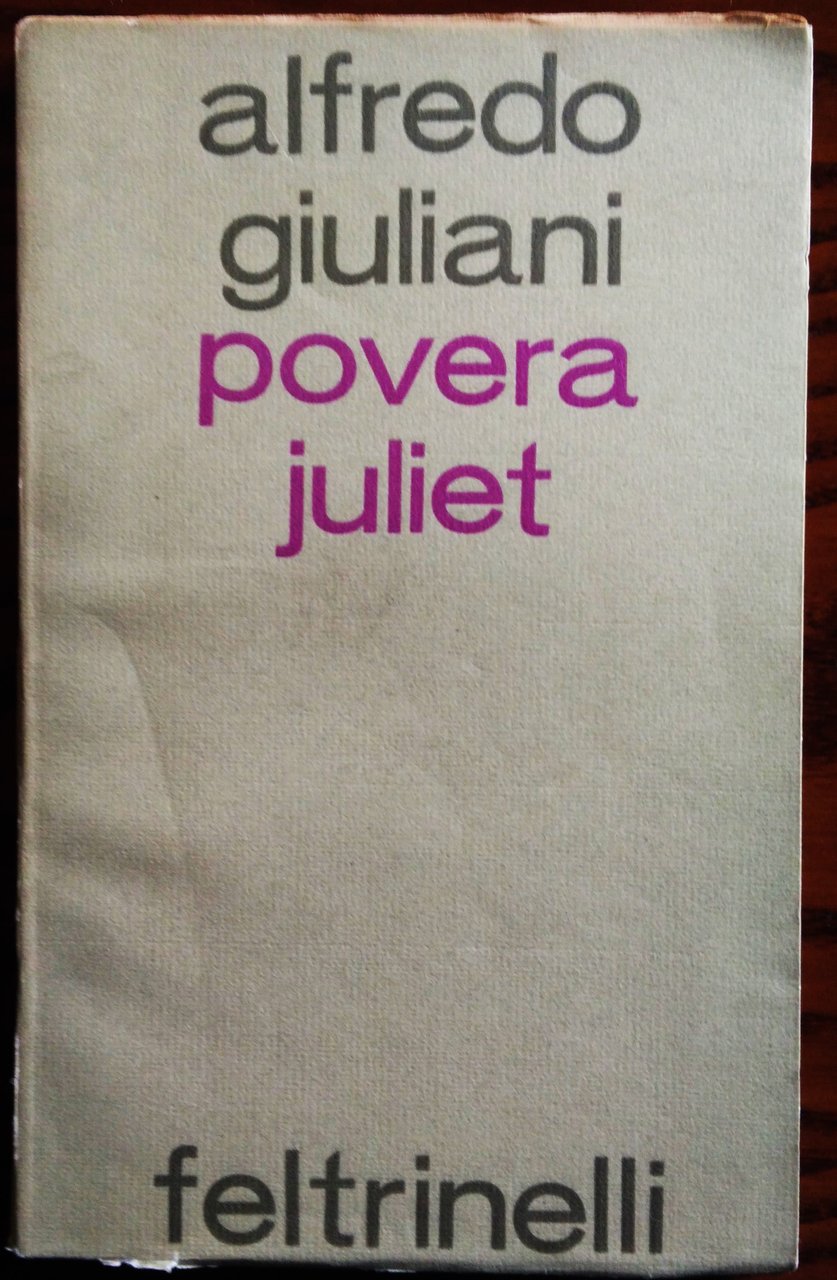 Povera Juliet e altre poesie.