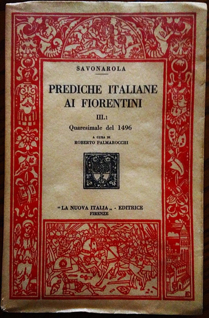 Prediche italiane ai fiorentini. III.1 Quaresimale del 1496. A cura …