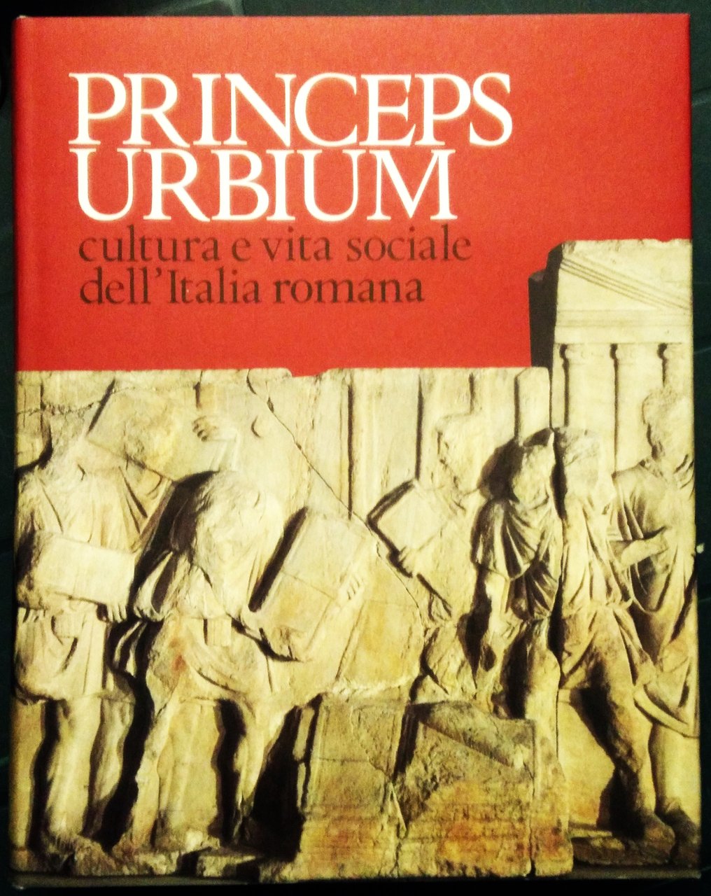 Princeps Urbium cultura e vita sociale dell'Italia romana.