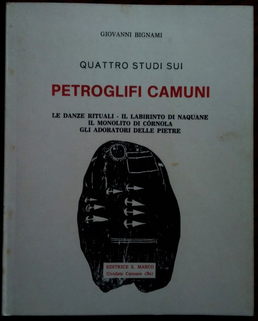 Quattro studi sui Petroglifi Camuni. Le danze rituali - il …
