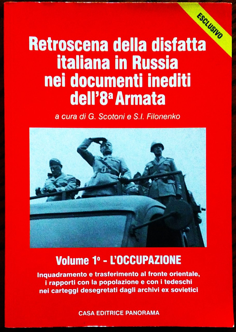 Retroscena della disfatta italiana in Russia nei documenti inediti dell'8 …