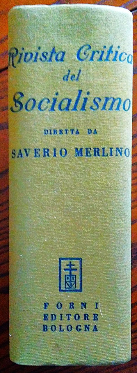 Rivista Critica del Socialismo. Diretta da Saverio Merlino. Anno I. …