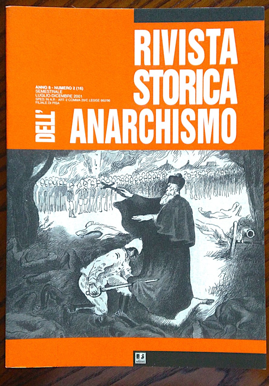 Rivista storica dell'anarchismo. Anno 8 numero 2 Luglio dicembre 2001.