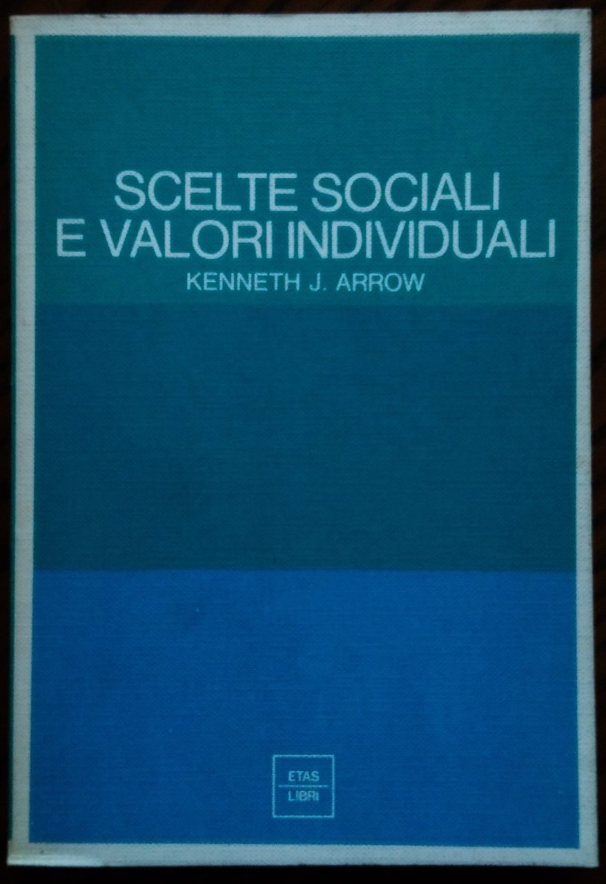 Scelte sociali e valori individuali.