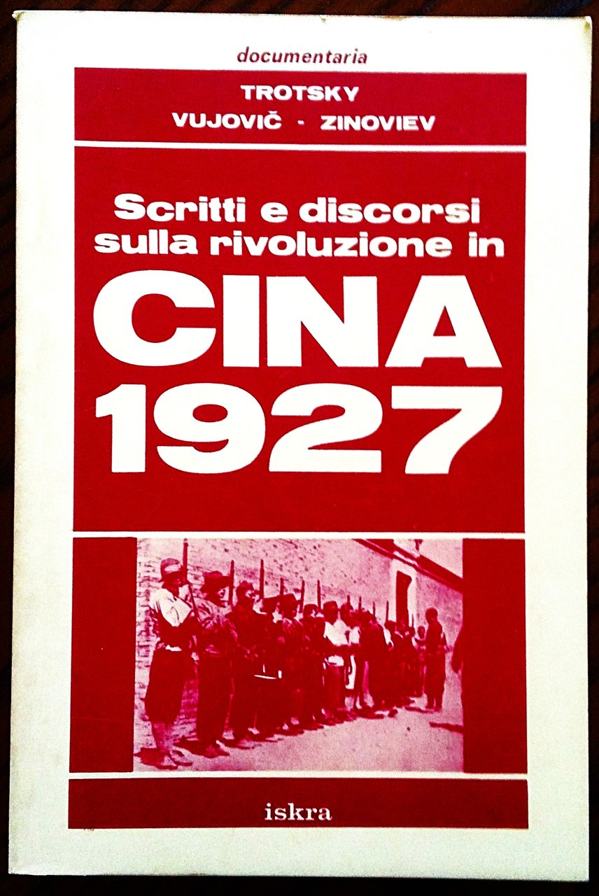 Scritti e discorsi sulla rivoluzione in Cina 1927.