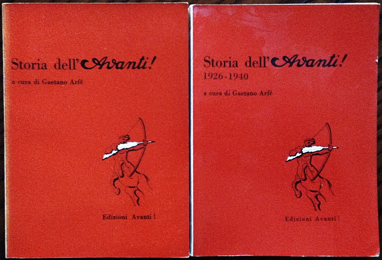 Storia dell'Avanti. A cura di Gaetano Arfé.