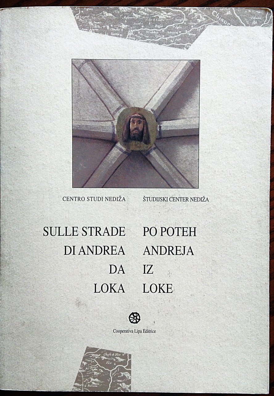 Sulle strade di Andrea da Loka. Po poteh Andrea iz …