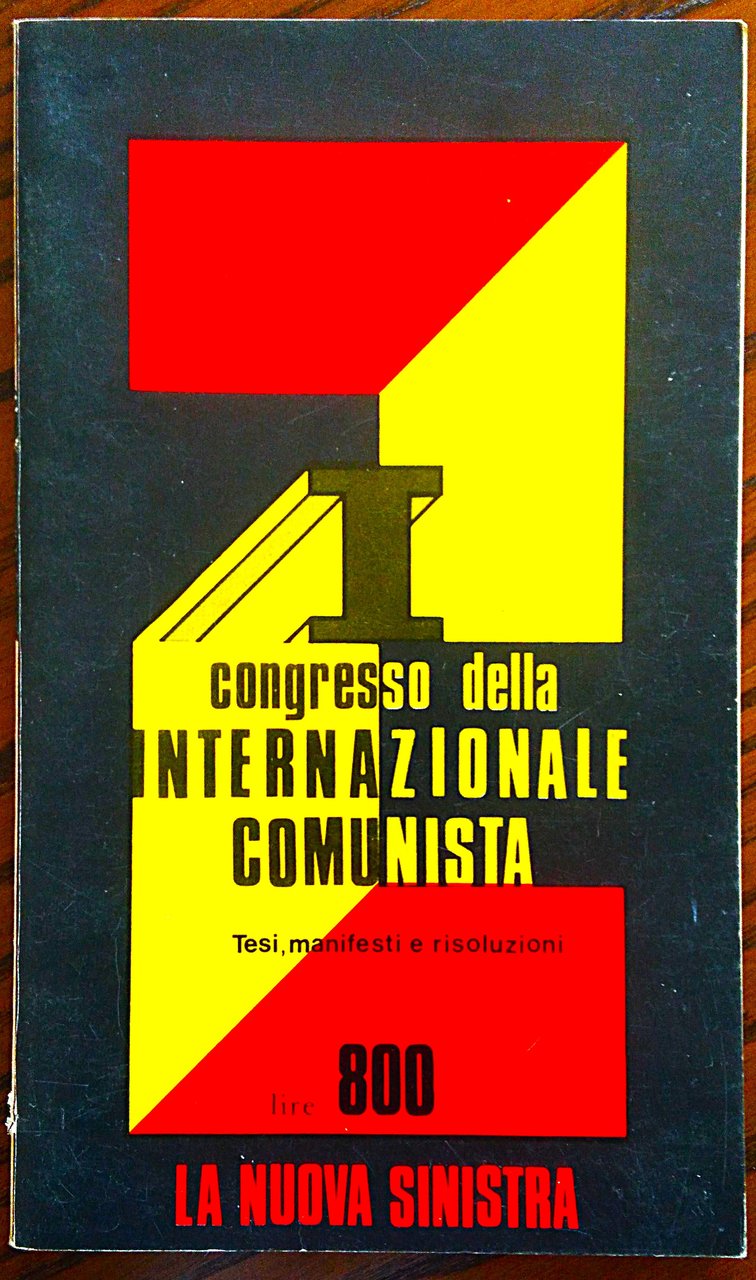 Tesi, manifesti e risoluzioni del I congresso dell'Internazionale comunista.