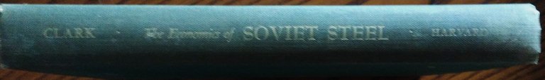 The eonomics of soviet steel.