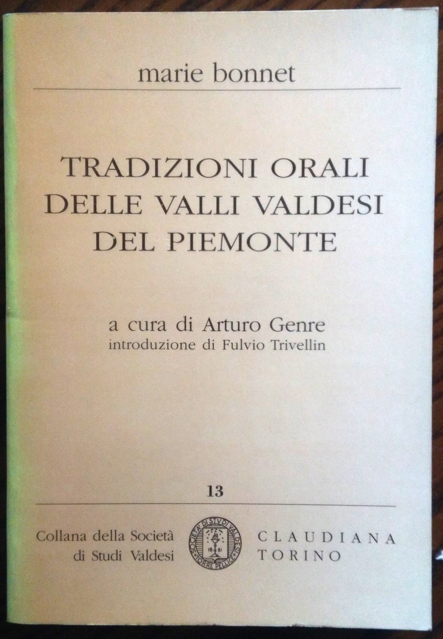 Tradizioni orali delle valli valdesi del Piemonte. Versione italiana con …