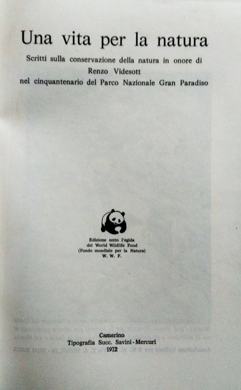 Una vita per la natura. Scritti sulla conservazione della natura …