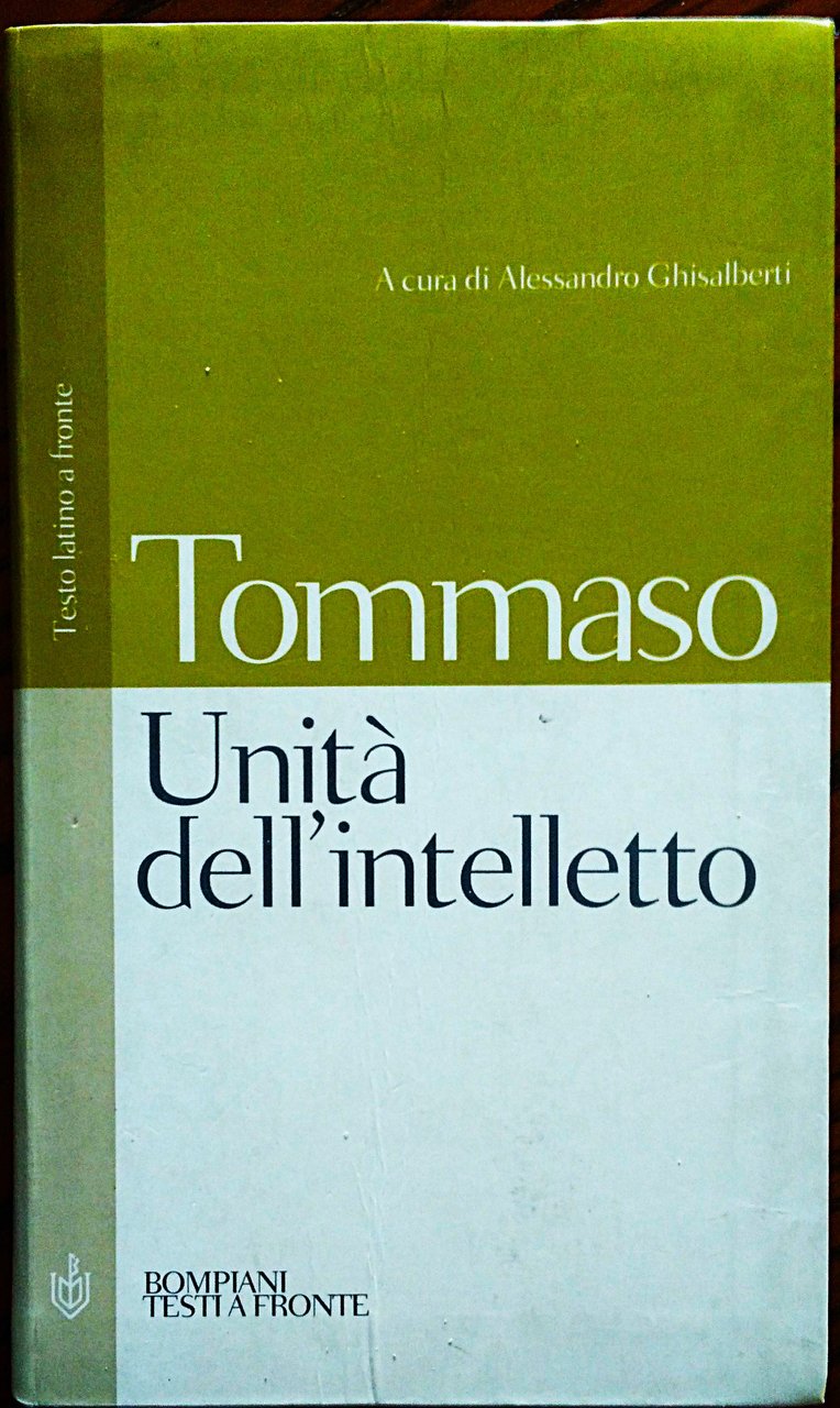 Unità dell'intelletto contro gli averroisti. Introduzione, traduzione e apparati di … | Immagine principale