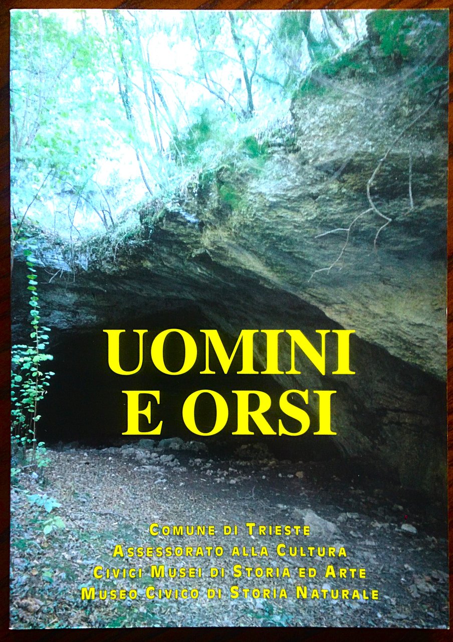 Uomini e orsi. Frammenti di vita e di ambiente del …