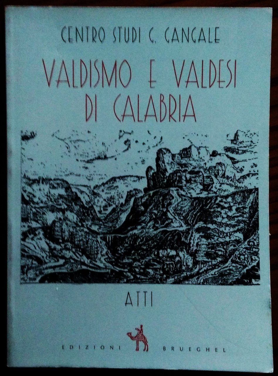 Valdismo e Valdesi in Calabria. Atti del Convegno - Catanzaro …