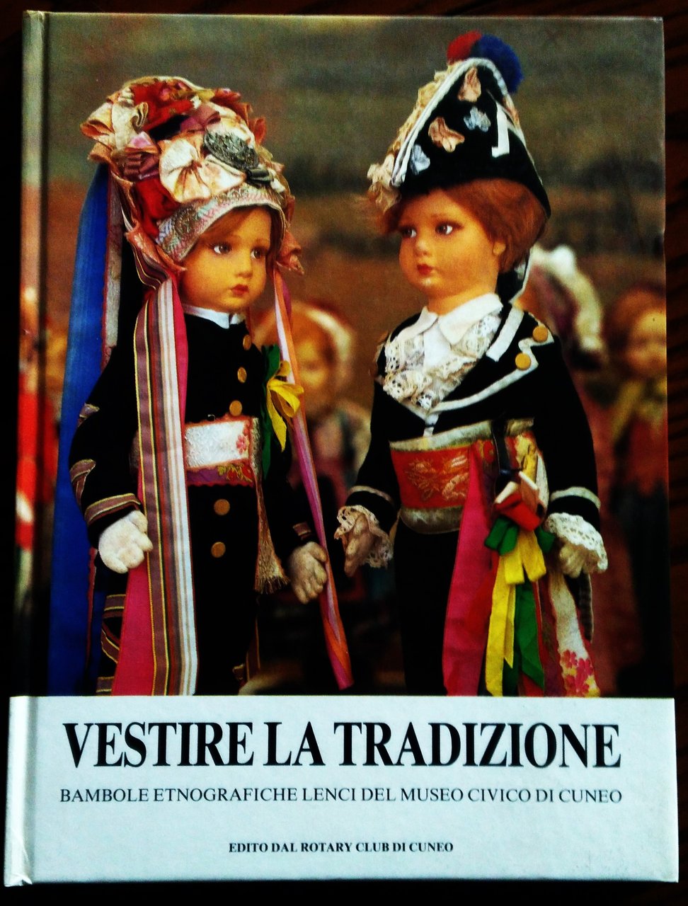 Vestire la tradizione. Bambole etnografiche Lenci del Museo Civico di …