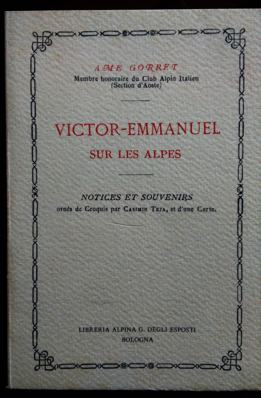 Victor-Emmanuel Sur Les Alpes. Notices Et Souvenirs ornés de Croquis …