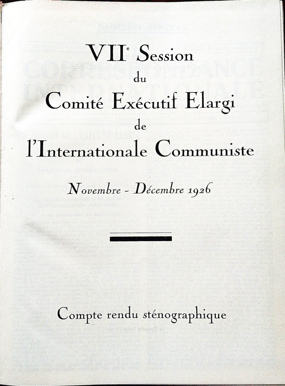 VII Session du Comite Executif Elargi de l'Internationale Communiste, Novembre-Decembre …