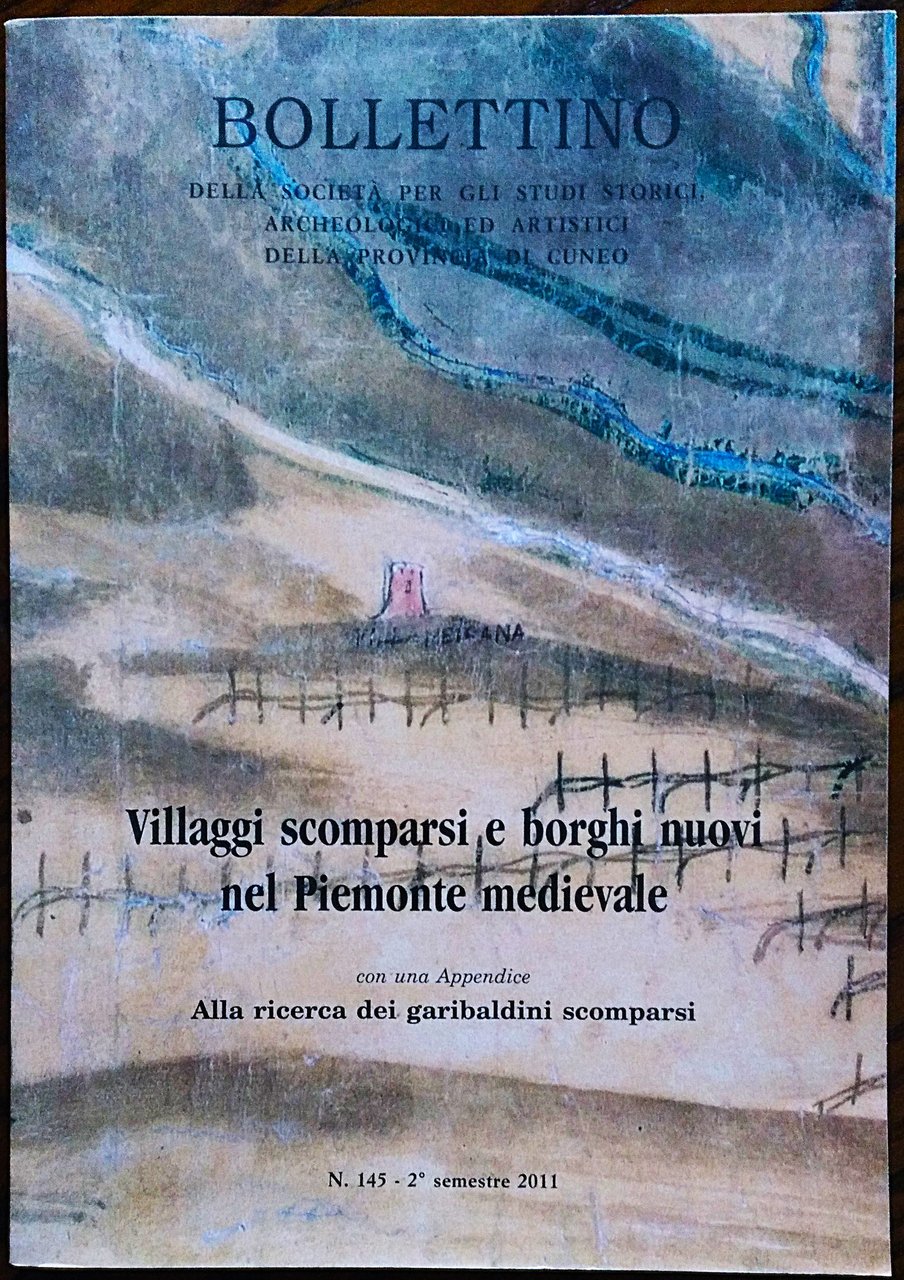 VILLAGGI SCOMPARSI E BORGHI NUOVI NEL PIEMONTE MEDIEVALE. Con una …