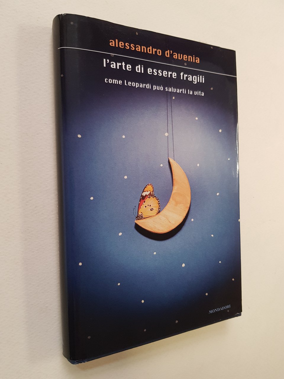 L'arte di essere fragili. Come Leopardi può salvarti la vita.