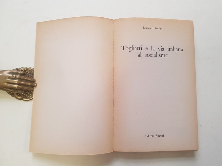 Togliatti e la via italiana al socialismo.