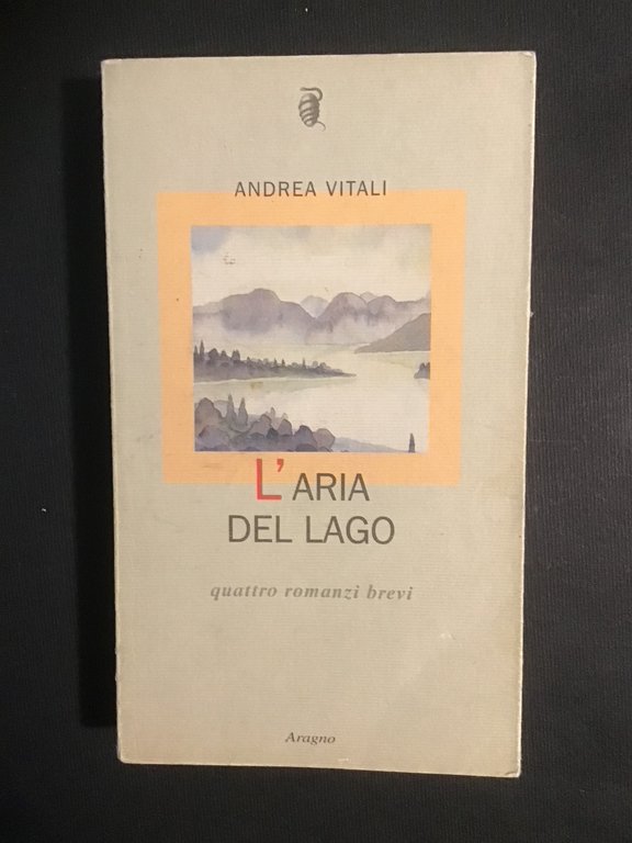 L'ARIA DEL LAGO. QUATTRO ROMANZI BREVI