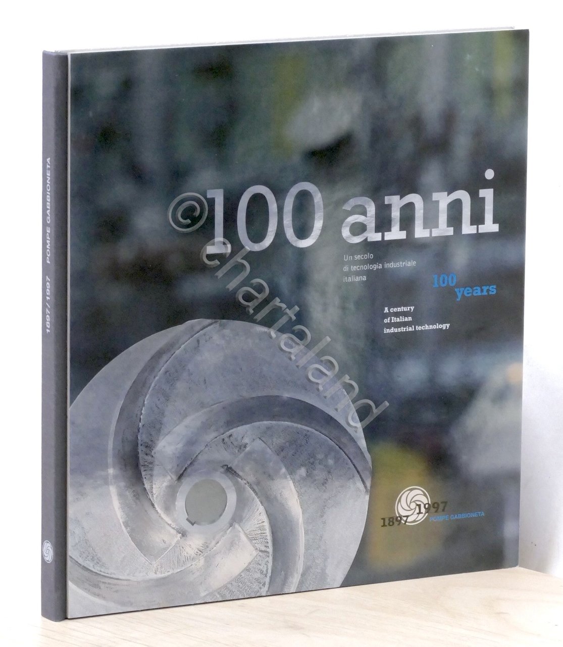 100 anni Un secolo di tecnologia industriale italiana - Pompe …