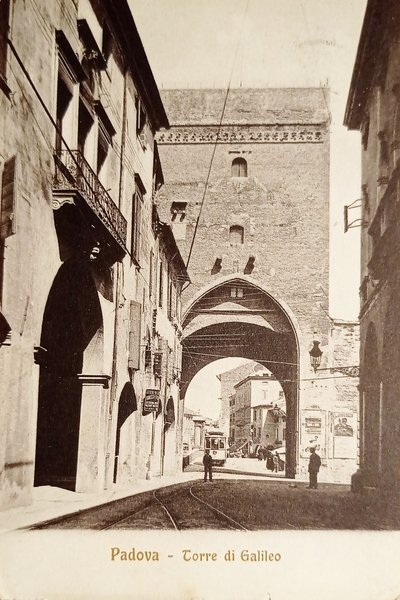 Cartolina - Padova - Torre di Galileo - 1924