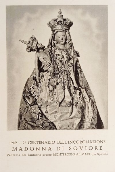 Cartolina - 2^ Centenario dell'Incoronazione Madonna di Soviore - 1949