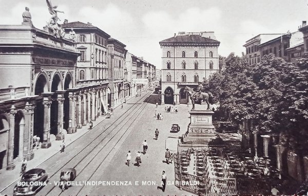 Cartolina - Bologna - Via dell'Indipendenza e Monumento a Garibaldi …