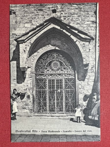 Cartolina - Montecatini Alto - Torre Medioevale - Cancello - …