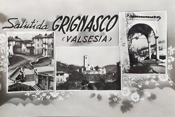 Cartolina - Saluti da Grignasco ( Valsesia ) - 1958