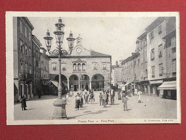 Cartolina - Croazia - Pola - Piazza Foro - 1908 …