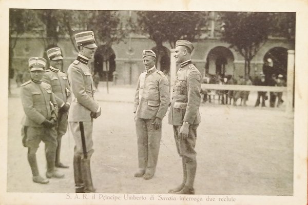 Cartolina - S.A.R. il Principe Umberto di Savoia interroga due …