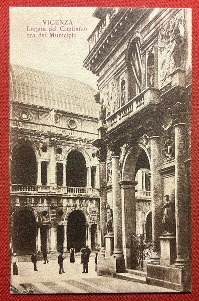Cartolina - Vicenza - Loggia del Capitanio ora del Municipio …