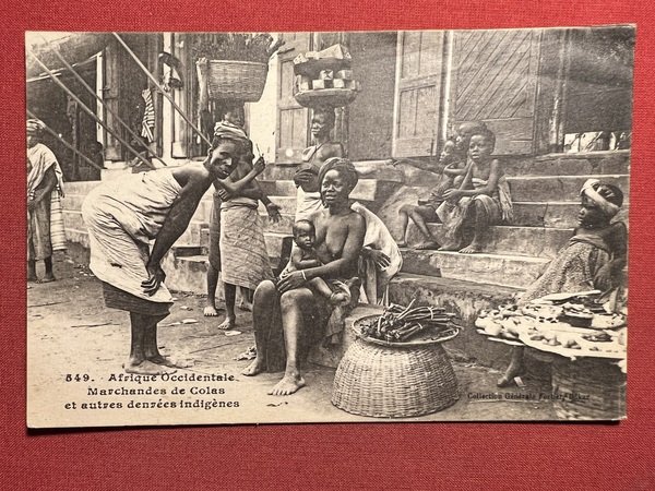 Cartolina Coloniale - Afrique Occidentale - Marchandes de Colas - …