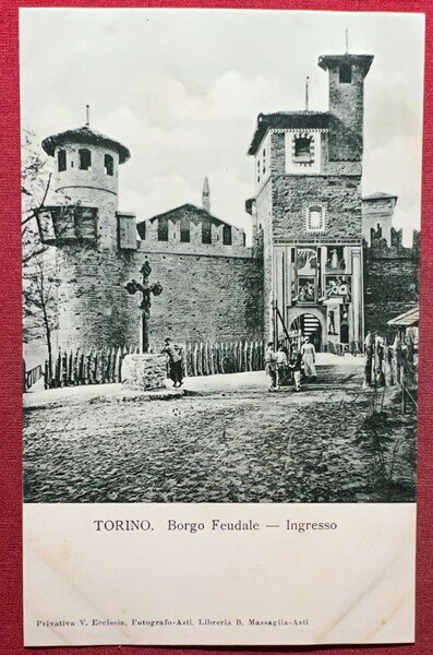 Cartolina - Torino - Borgo Feudale - Ingresso - 1900 …