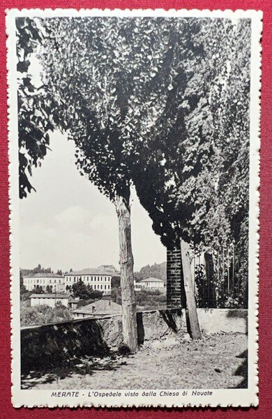 Cartolina - Merate (Lecco) - L'Ospedale visto dalla Chiesa di …