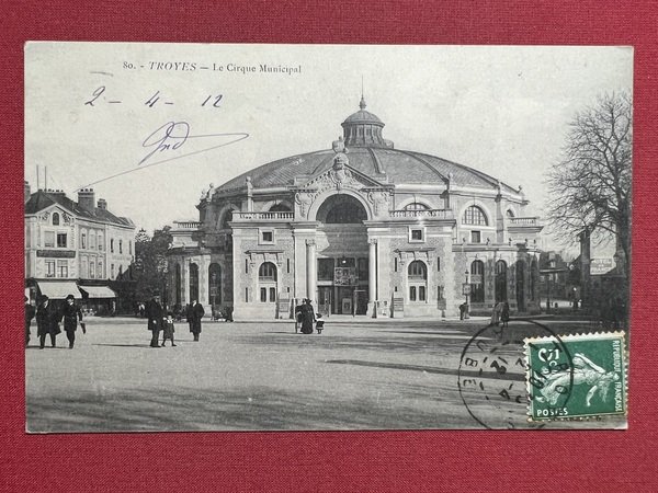 Cartolina - Francia - Troyes - Le Cirque Municipal - …