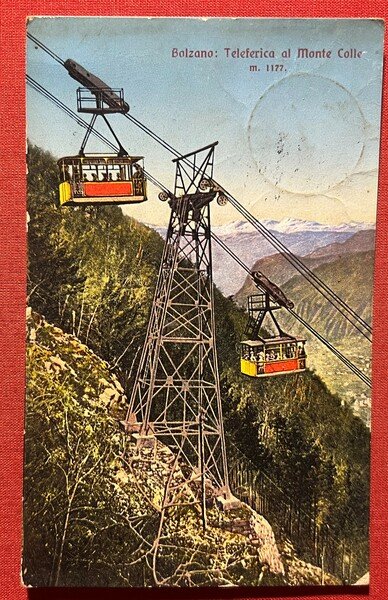 Cartolina - Bolzano - Teleferica al Monte Colle - 1925