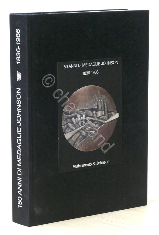 150 anni di medaglie Johnson 1836-1986 - Catalogo Mostra