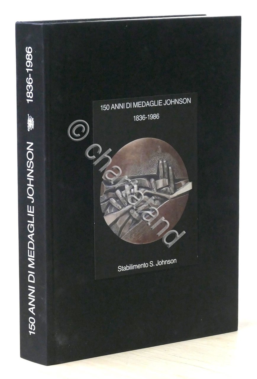 150 anni di medaglie Johnson 1836-1986 - Catalogo Mostra
