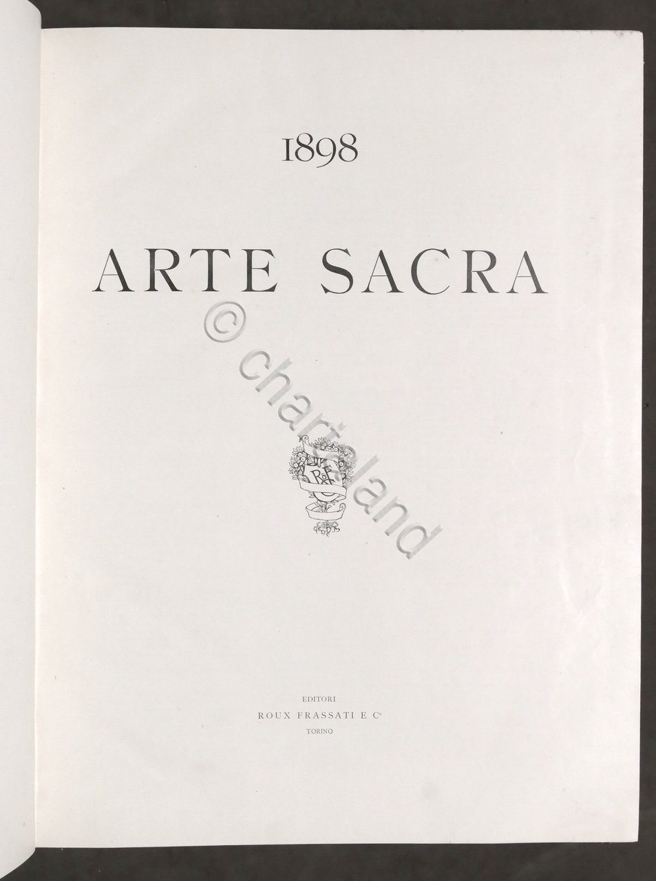 1898 Arte Sacra - ed. Roux Frassati & C.