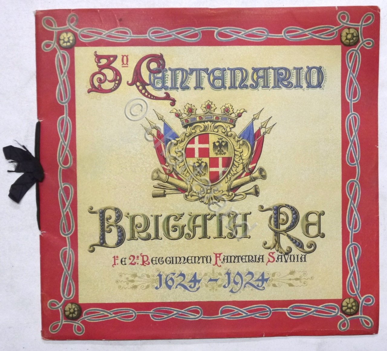 3° Centenario Brigata Re - 1° e 2° Reggimento Fanteria …
